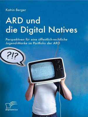 cover image of ARD und die Digital Natives
